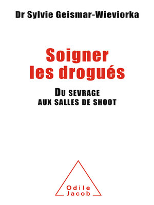 cover image of Soigner les drogués
